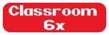 Classroom 6x